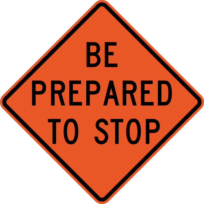 W3-4 BE PREPARED TO STOP